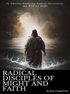 cover image of Radical disciples of Might and Faith